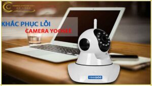 chuyen-sua-camera-wifi-camera-yoosse-o-da-nang