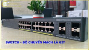 tim-hieu-switch-mang-bo-chuyen-mach-la-gi