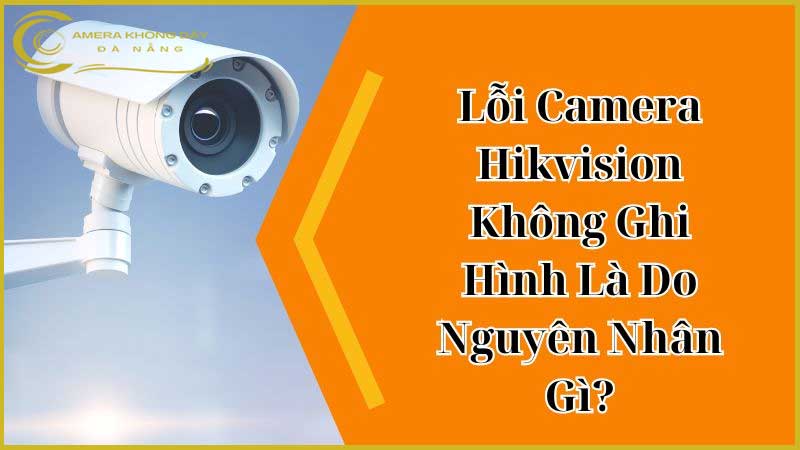 10-loi-camera-hikvision-thuong-gap-khi-xem-qua-dien-thoai-2-2