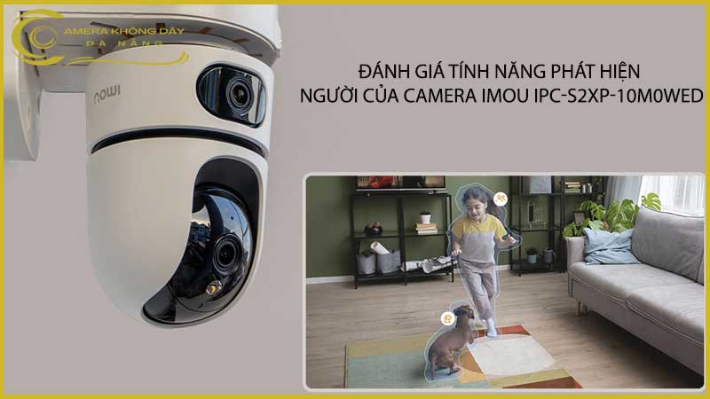 danh-gia-tinh-nang-phat-hien-nguoi-cua-camera-imou-ipc-s2xp-10m0wed