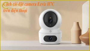ezviz-h7c-va-kha-nang-nhan-dien-va-theo-doi-doi-tuong-1