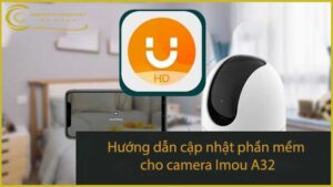 huong-dan-cap-nhat-phan-mem-cho-camera-imou-a32