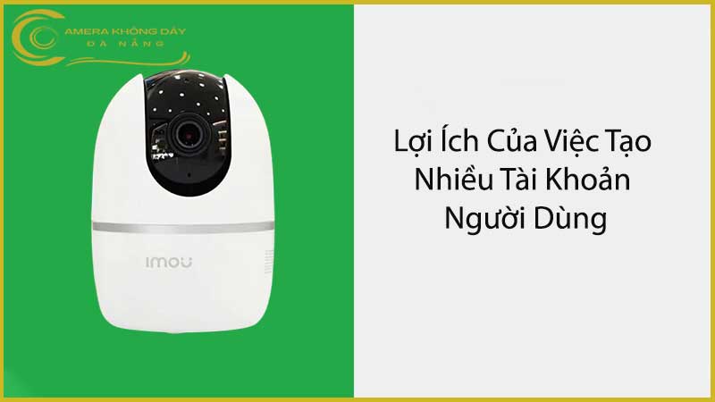 huong-dan-tao-nhieu-tai-khoan-nguoi-dung-cho-camera-imou-a32-1