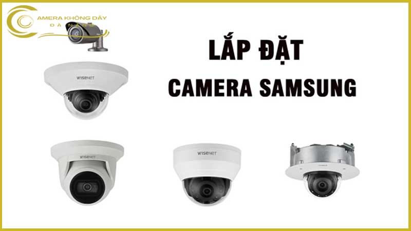 lap-dat-camera-quan-sat-hieu-samsung-1