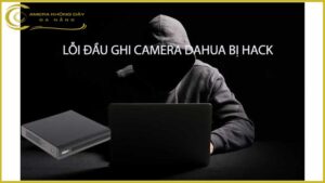 loi-dau-ghi-camera-dahua-bi-hack