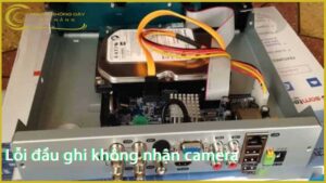 loi-dau-ghi-hikvision-khong-nhan-camera