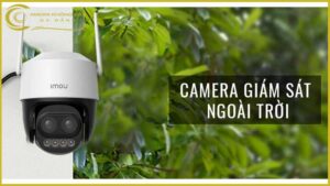 su-dung-camera-imou-ipc-s7dp-5m0wez-trong-moi-truong-giam-sat-ngoai-troi