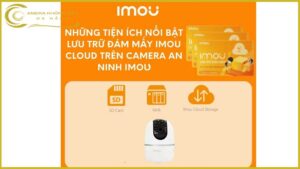 tinh-nang-luu-tru-dam-may-tren-camera-imou-a32