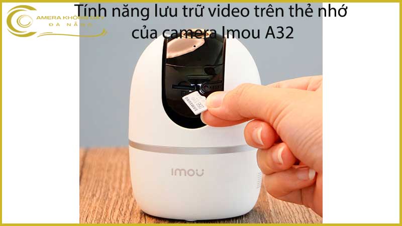 tinh-nang-luu-tru-video-tren-the-nho-cua-camera-imou-a32