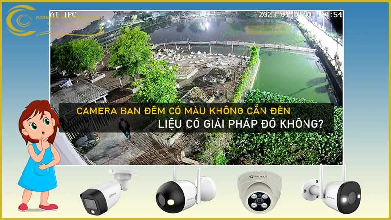camera-ban-dem-co-mau-khong-can-den-tro-sang-1