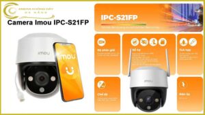 camera-ipc-s21fp-giam-sat-an-ninh-ngoai-troi-toi-uu