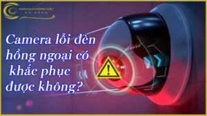 camera-loi-den-hong-ngoai-co-khac-phuc-duoc-khong