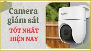 camera-quan-sat-tot-nhat-hien-nay