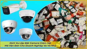 dich-vu-lap-dat-camera-giam-sat-ma-van-don-cho-doanh-nghiep-vua-va-nho