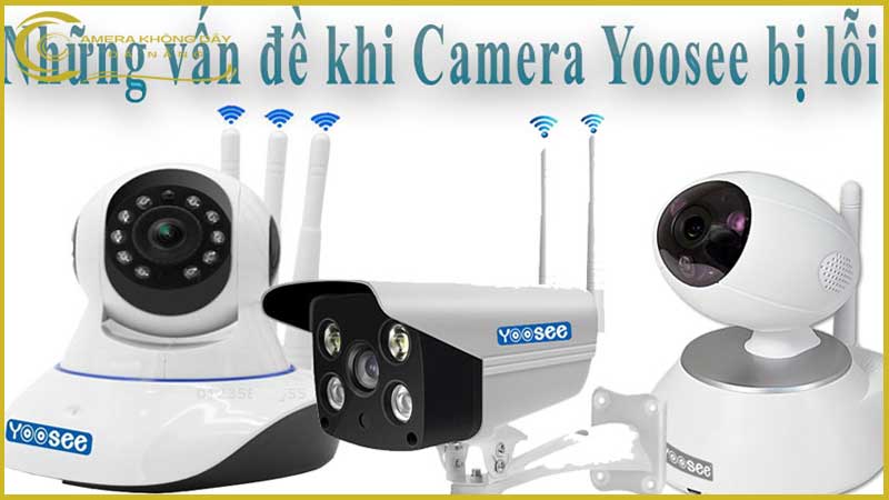 giai-dap-cac-van-de-thuong-gap-khi-su-dung-camera-yoosee