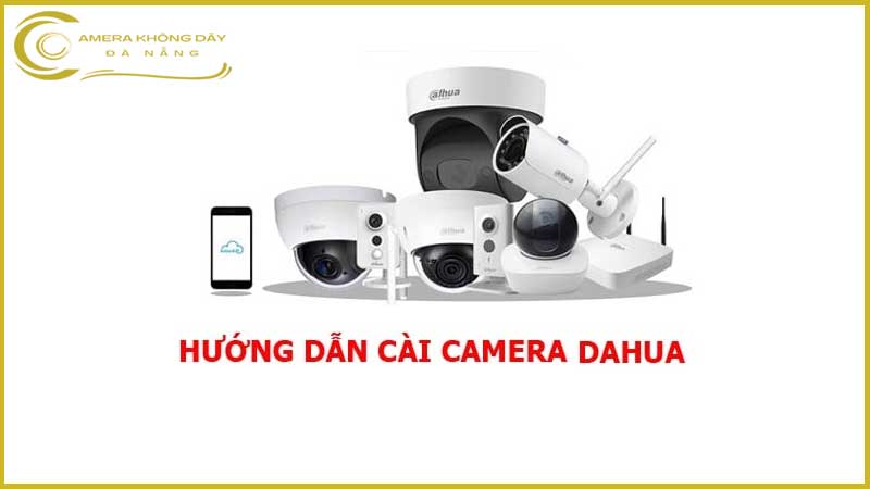 huong-dan-cai-dat-camera-dahua