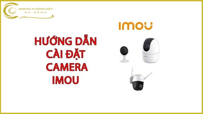 huong-dan-cai-dat-camera-imou-tren-dien-thoai