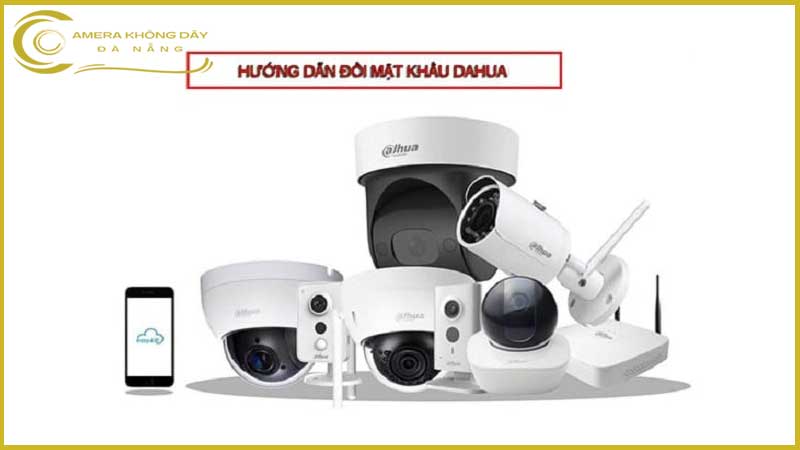 huong-dan-doi-mat-khau-camera-dahua