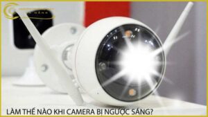 lam-the-nao-khi-camera-bi-nguoc-sang
