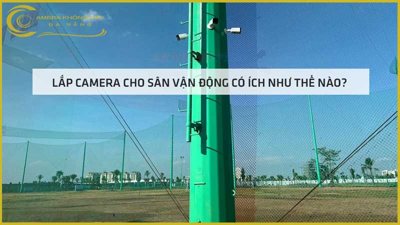 lap-camera-cho-san-van-dong-2