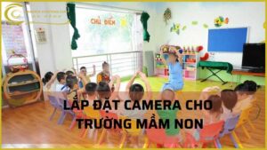lap-camera-cho-truong-mam-non