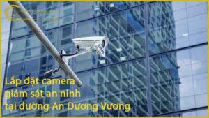 lap-dat-camera-giam-sat-an-ninh-tai-duong-an-duong-vuong-1