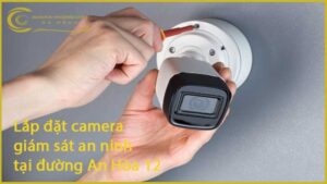 lap-dat-camera-giam-sat-an-ninh-tai-duong-an-hoa-12-1