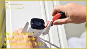 lap-dat-camera-giam-sat-an-ninh-tai-duong-binh-thai-2-1