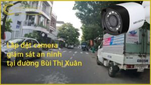 lap-dat-camera-giam-sat-an-ninh-tai-duong-bui-thi-xuan-1