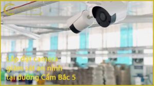 lap-dat-camera-giam-sat-an-ninh-tai-duong-cam-bac-5-1