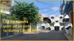 lap-dat-camera-giam-sat-an-ninh-tai-duong-cao-ba-nha-1