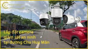 lap-dat-camera-giam-sat-an-ninh-tai-duong-chu-huy-man-1