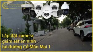 lap-dat-camera-giam-sat-an-ninh-tai-duong-co-man-mai-1-1