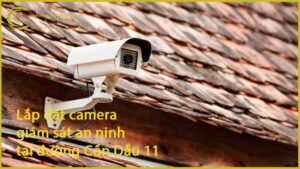 lap-dat-camera-giam-sat-an-ninh-tai-duong-con-dau-11-1