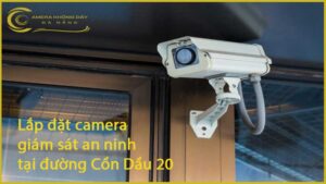 lap-dat-camera-giam-sat-an-ninh-tai-duong-con-dau-20-1