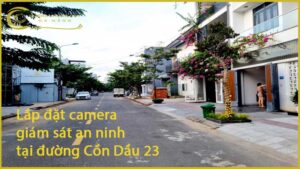 lap-dat-camera-giam-sat-an-ninh-tai-duong-con-dau-23-1