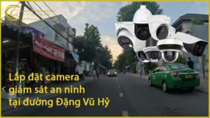 lap-dat-camera-giam-sat-an-ninh-tai-duong-dang-vu-hy--1