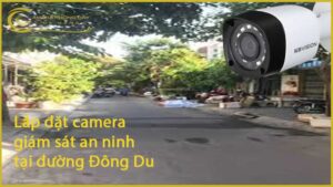 lap-dat-camera-giam-sat-an-ninh-tai-duong-dong-du-1