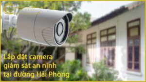 lap-dat-camera-giam-sat-an-ninh-tai-duong-hai-phong-1