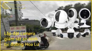 lap-dat-camera-giam-sat-an-ninh-tai-duong-hoa-lu-1