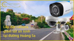 lap-dat-camera-giam-sat-an-ninh-tai-duong-hoang-sa-1