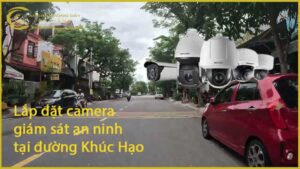 lap-dat-camera-giam-sat-an-ninh-tai-duong-khuc-hao-1
