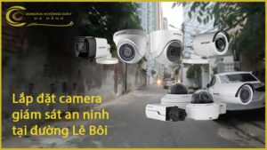 lap-dat-camera-giam-sat-an-ninh-tai-duong-le-boi-1