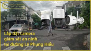 lap-dat-camera-giam-sat-an-ninh-tai-duong-le-phung-hieu-1