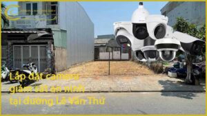 lap-dat-camera-giam-sat-an-ninh-tai-duong-le-van-thu-1