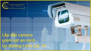 lap-dat-camera-giam-sat-an-ninh-tai-duong-liem-lac-19-1
