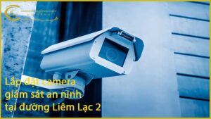 lap-dat-camera-giam-sat-an-ninh-tai-duong-liem-lac-2-1