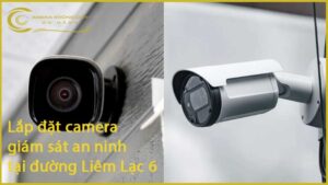 lap-dat-camera-giam-sat-an-ninh-tai-duong-liem-lac-6-1