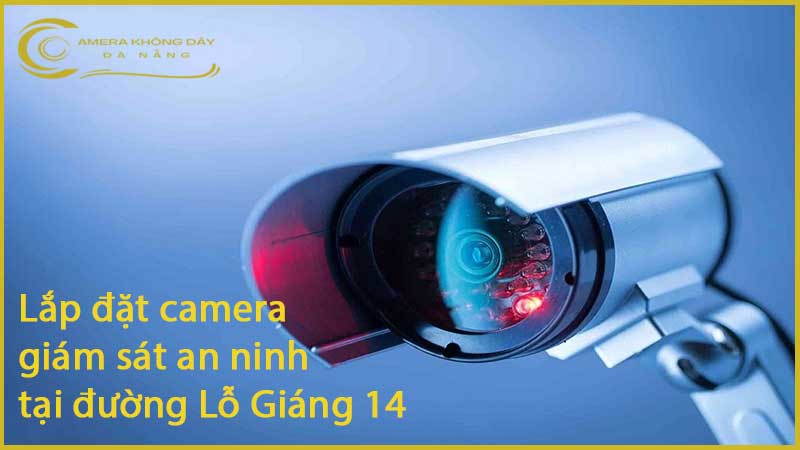 lap-dat-camera-giam-sat-an-ninh-tai-duong-lo-giang-14-1