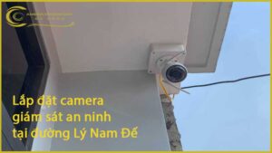 lap-dat-camera-giam-sat-an-ninh-tai-duong-ly-nam-de-1